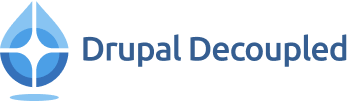 Drupal Decoupled